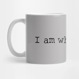 I am what I am Mug